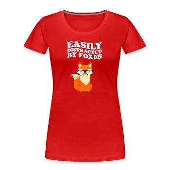 Easily Distracted By Foxes Fox - Women's Premium Organic T-Shirt - red - Front - Mia (176cm)