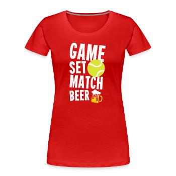 Tennis Sport Lover Spiel Set Match Bier Geburtstag - Frauen Premium Bio T-Shirt - Rot - Vorne - Mia (176cm)