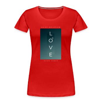 Liebe, Love - Frauen Premium Bio T-Shirt - Rot - Vorne - Mia (176cm)
