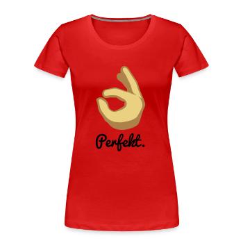 Perfekt. - Frauen Premium Bio T-Shirt - Rot - Vorne - Mia (176cm)
