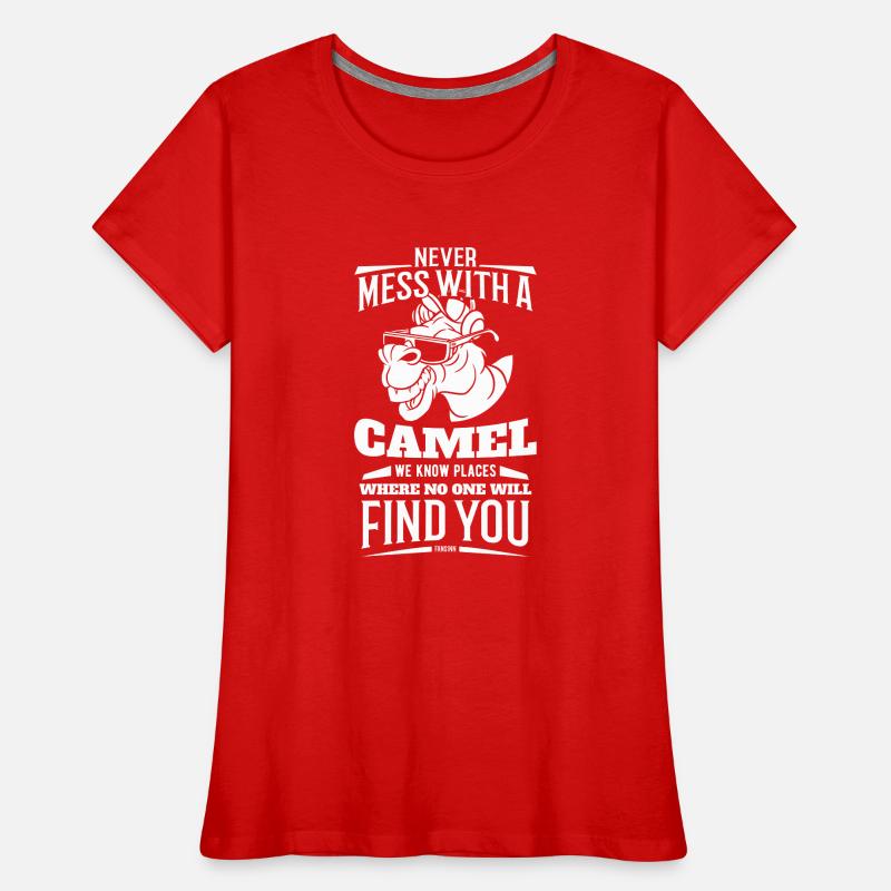 Never Mess With A Camel Frauen Premium Bio T-Shirt