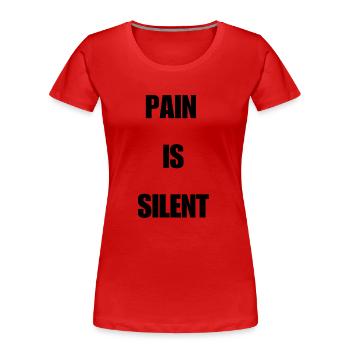 PAIN IS SILENT Impact - Frauen Premium Bio T-Shirt - Rot - Vorne - Mia (176cm)