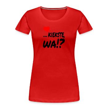 herzlich kiekste wa - Frauen Premium Bio T-Shirt - Rot - Vorne - Mia (176cm)