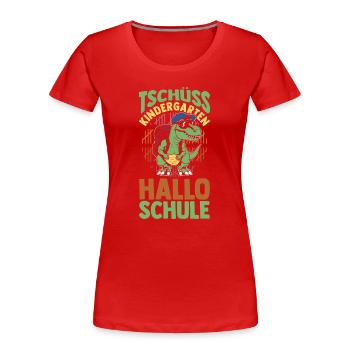 Kita Erste Klasse Dinosaurier Schüler Kindergarten - Frauen Premium Bio T-Shirt - Rot - Vorne - Mia (176cm)