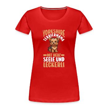 Hund Hundemama Yorkshiremama Yorkshire Terrier - Frauen Premium Bio T-Shirt - Rot - Vorne - Mia (176cm)