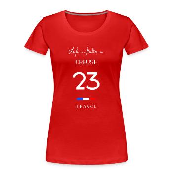 La vie CREUSE 23 Département Guéret Limousin - T-shirt bio Premium Femme - rouge - Devant - Mia (176cm)