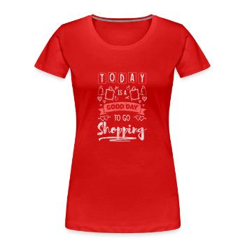 Einkaufen Kauf Geschenk Queen - Frauen Premium Bio T-Shirt - Rot - Vorne - Mia (176cm)