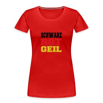 Schwarz Rot Geil Deutschland T-Shirt - Frauen Premium Bio T-Shirt - Rot - Vorne - Mia (176cm)