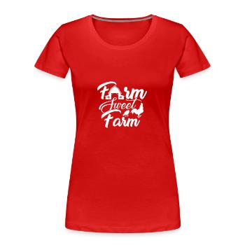 Ferme Sweet Farm 4 - - T-shirt bio Premium Femme - rouge - Devant - Mia (176cm)