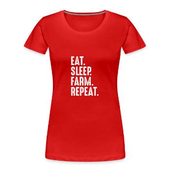Eat Sleep Farm Répéter 1 - - T-shirt bio Premium Femme - rouge - Devant - Mia (176cm)