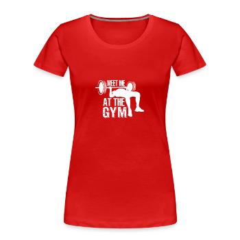 Treffe mich im Fitnessstudio 6 - - Frauen Premium Bio T-Shirt - Rot - Vorne - Mia (176cm)