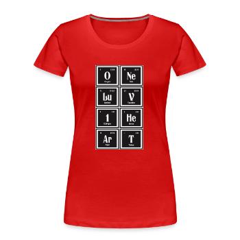 One Love One Heart | Periodic Table of Elements - Women's Premium Organic T-Shirt - red - Front - Mia (176cm)