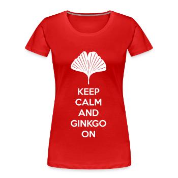 Ginkgo disant drôle restez calme - T-shirt bio Premium Femme - rouge - Devant - Mia (176cm)