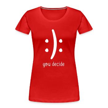 Vous décidez happy face sad face - T-shirt bio Premium Femme - rouge - Devant - Mia (176cm)