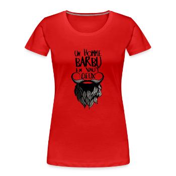 citation homme barbu vaut deux 2 humour barbe drol - T-shirt bio Premium Femme - rouge - Devant - Mia (176cm)