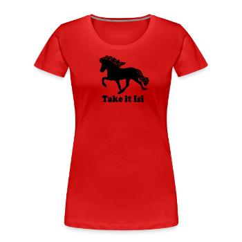 Tölter big black Take it Isi - Women's Premium Organic T-Shirt - red - Front - Mia (176cm)