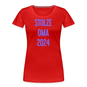 Stolze Oma 2024 – Perfekt für frischgebackene Omas - Frauen Premium Bio T-Shirt - Rot - Vorne - Mia (176cm)