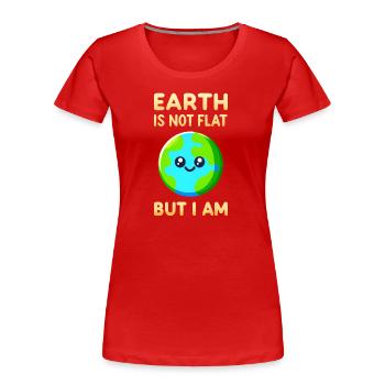 Flache Erde Satire und Flachwitze - Frauen Premium Bio T-Shirt - Rot - Vorne - Mia (176cm)