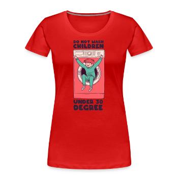 Do not wash - Frauen Premium Bio T-Shirt - Rot - Vorne - Mia (176cm)