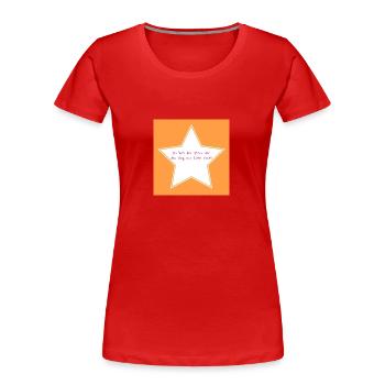 Du bist der Stern der den weg zur Liebe sucht - Frauen Premium Bio T-Shirt - Rot - Vorne - Mia (176cm)