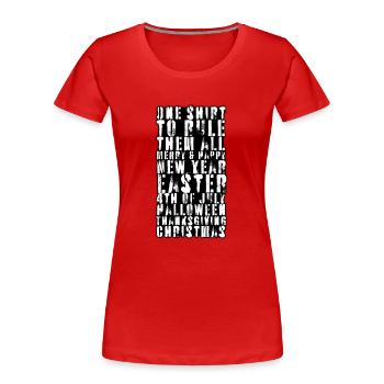 Ein Hemd, um sie alle zu beherrschen. Frohes und glückliches neues Jahr - Frauen Premium Bio T-Shirt - Rot - Vorne - Mia (176cm)
