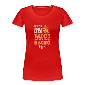 Mexikanisch Fast Food Feiern - Frauen Premium Bio T-Shirt - Rot - Vorne - Mia (176cm)