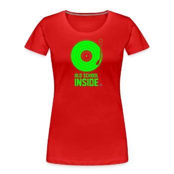 Old School Inside - Turntable Green - Women's Premium Organic T-Shirt - red - Front - Mia (176cm)