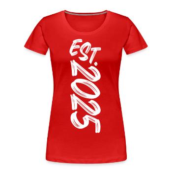 Est. 2025 - Established 2025 - Geburtstag Geschenk - Frauen Premium Bio T-Shirt - Rot - Vorne - Mia (176cm)