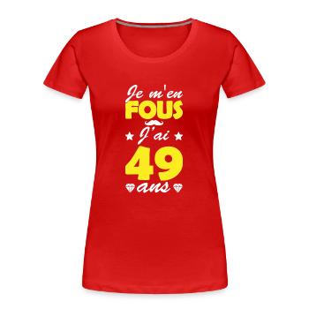 j'ai 49 ans / cadeau anniversaire 49 ans - T-shirt bio Premium Femme - rouge - Devant - Mia (176cm)