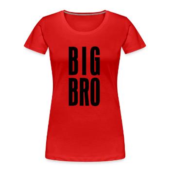 BIG BRO - Frauen Premium Bio T-Shirt - Rot - Vorne - Mia (176cm)