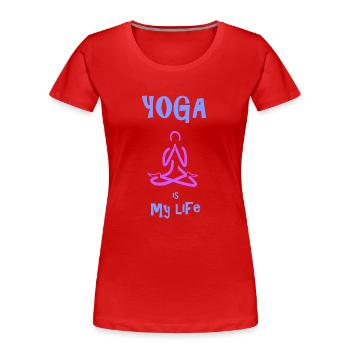 Yoga is my life - Frauen Premium Bio T-Shirt - Rot - Vorne - Mia (176cm)