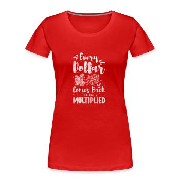 Reich Freiheit Dollar Kapitalismus - Frauen Premium Bio T-Shirt - Rot - Vorne - Mia (176cm)