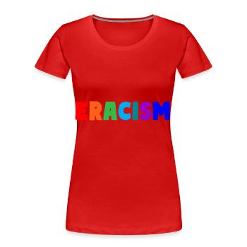 Eracism - Frauen Premium Bio T-Shirt - Rot - Vorne - Mia (176cm)