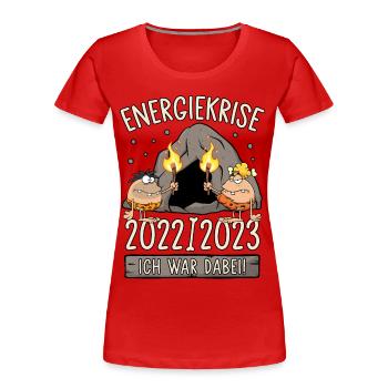 Steinzeit Energiekrise 2022/2023 Ich war dabei! - Frauen Premium Bio T-Shirt - Rot - Vorne - Mia (176cm)