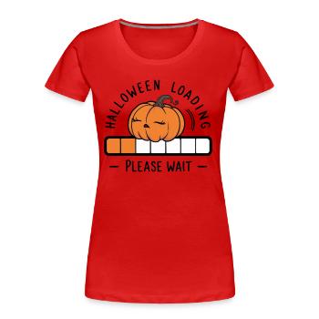 Kürbis Spruch Halloween Loading Please Wait - Frauen Premium Bio T-Shirt - Rot - Vorne - Mia (176cm)