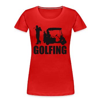 Golfing Golf Spruch Golfspieler - Frauen Premium Bio T-Shirt - Rot - Vorne - Mia (176cm)