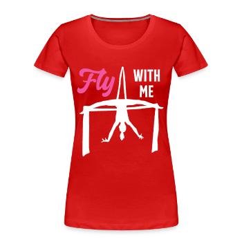 Flieg mit mir Silk Circus Antenne - Frauen Premium Bio T-Shirt - Rot - Vorne - Mia (176cm)