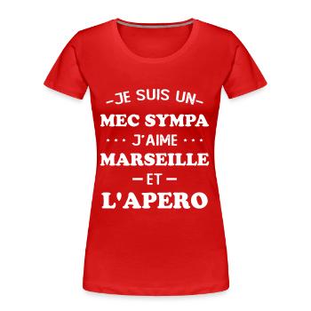 Supporter Marseille and the Humour Marseillais aperitif - Women's Premium Organic T-Shirt - red - Front - Mia (176cm)