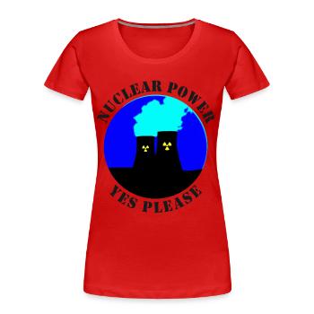 Atomkraft Ja bitte, Ja zu Atomenergie - Frauen Premium Bio T-Shirt - Rot - Vorne - Mia (176cm)