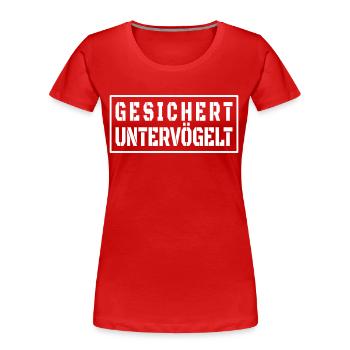 Gesichert Untervögelt Vatertag Malle Style - Frauen Premium Bio T-Shirt - Rot - Vorne - Mia (176cm)