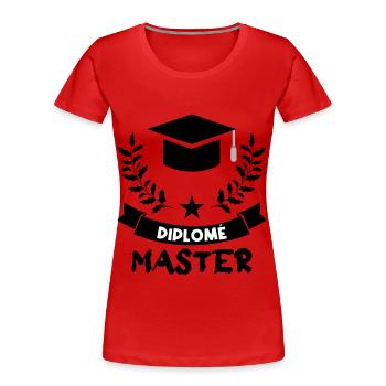 Diplôme Master. - T-shirt bio Premium Femme - rouge - Devant - Mia (176cm)