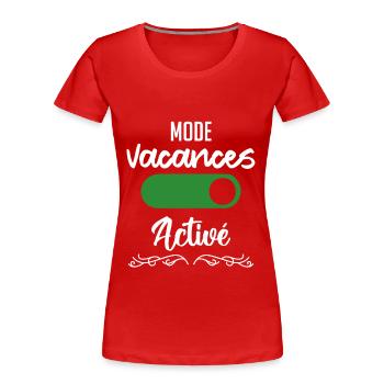 mode vacances activé - T-shirt bio Premium Femme - rouge - Devant - Mia (176cm)