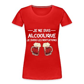 je ne suis pas alcoolique je subis les invitations - T-shirt bio Premium Femme - rouge - Devant - Mia (176cm)