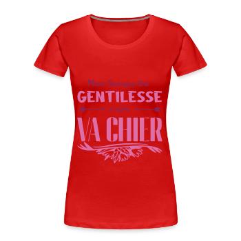 Mon temps de gentillesse a expiré - T-shirt bio Premium Femme - rouge - Devant - Mia (176cm)