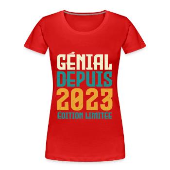 génial depuis 2023 - T-shirt bio Premium Femme - rouge - Devant - Mia (176cm)