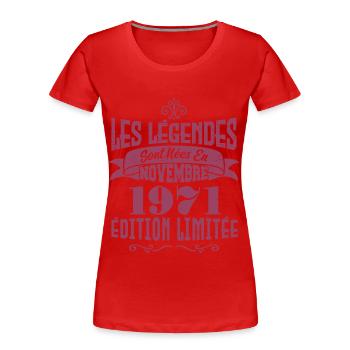 les légendes sont nées en 1971 - T-shirt bio Premium Femme - rouge - Devant - Mia (176cm)