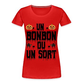 un bonbon ou un sort - T-shirt bio Premium Femme - rouge - Devant - Mia (176cm)