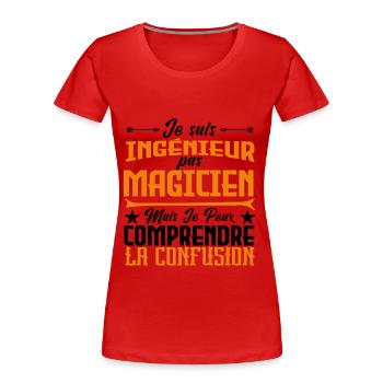 je suis Ingénieur pas magicien - T-shirt bio Premium Femme - rouge - Devant - Mia (176cm)