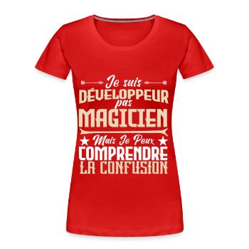 je suis Développeur pas magicien - T-shirt bio Premium Femme - rouge - Devant - Mia (176cm)