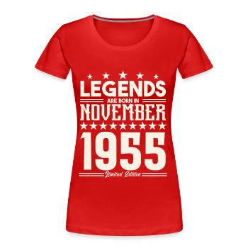 Legends Are Born In November 1955.Gift anniversary - Women's Premium Organic T-Shirt - red - Front - Mia (176cm)
